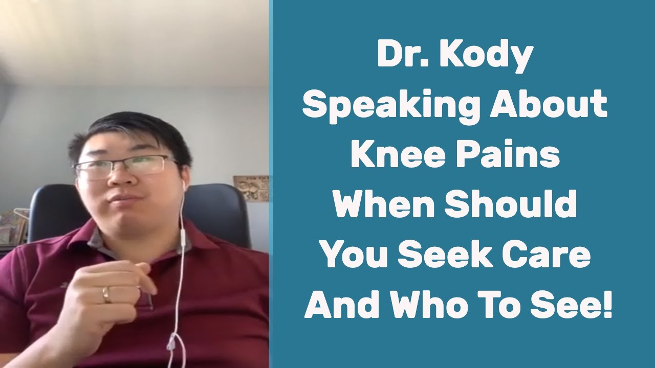 dr kody speaking about knee pains when should you seek care and who to see DabNUt1aOmo