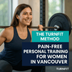Woman training with personal trainer in Vancouver – The TurnFit Method, posture, strength, and mobility program.